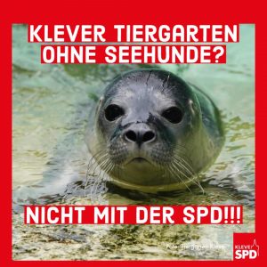 Klever Tiergarten ohne Seehunde - nicht mit der SPD.